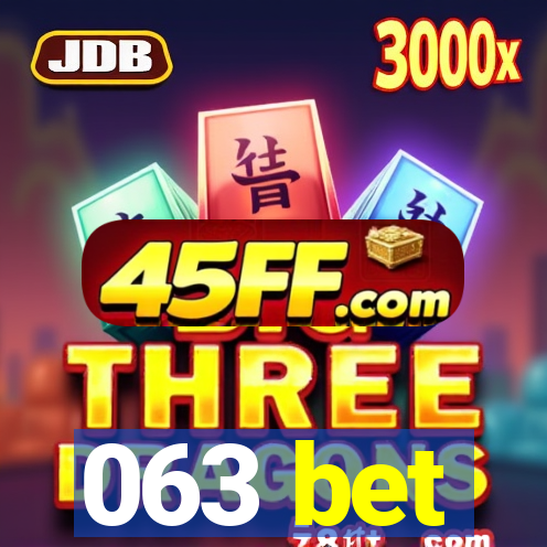 063 bet